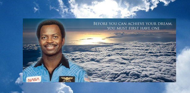 Before you can achieve your dream, you must first have one with a picture of Dr. Ronald E. McNair.